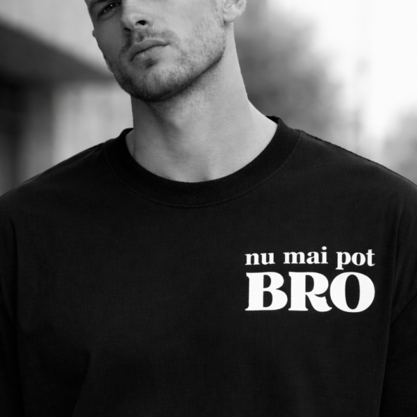 TRICOU UNISEX NU MAI POT BRO