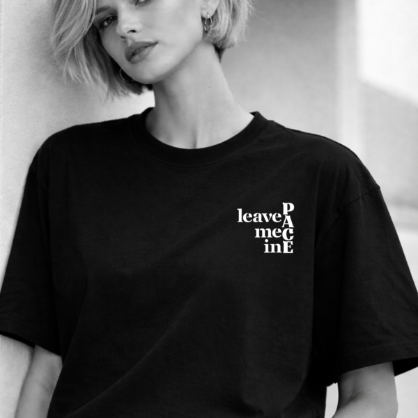 TRICOU UNISEX LEAVE ME IN PACE